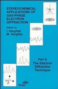 Enlarge image Cover: Stereochemical Applications of Gas-Phase Electron Diffraction - Wiley-VCH
