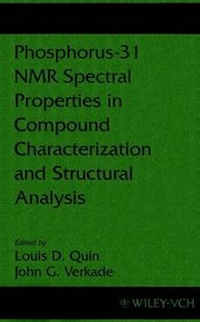 Enlarge image Cover: Phosphorus-31 NMR Spectral Properties in Compound Characterization and Structural Analysis - Wiley-VCH