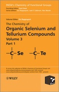 Cover: The Chemistry of Organic Selenium and Tellurium Compounds - Wiley