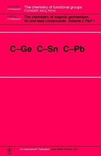 Abbildung von: The Chemistry of Organic Compounds of Germanium, Tin and Lead - Wiley