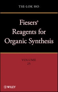 Abbildung von: Fieser and Fieser's Reagents for Organic Synthesis Volumes 1 - 28, and Collective Index for Volumes 1 - 22 Set - Wiley