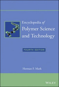 Enlarge image Cover: Encyclopedia of Polymer Science and Technology - Wiley