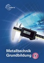 Cover: Metalltechnik Grundbildung - Europa-Lehrmittel
