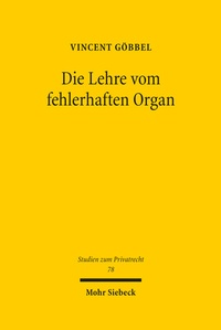 Abbildung von: Die Lehre vom fehlerhaften Organ - Mohr Siebeck