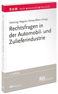 Cover: Rechtsfragen in der Automobil- und Zulieferindustrie - Fachmedien Recht und Wirtschaft