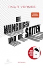 Cover: Die Hungrigen und die Satten - Eichborn