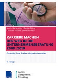 Abbildung von: Karriere machen: Der Weg in die Unternehmensberatung - Springer Gabler
