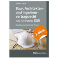 Cover: Bau-, Architekten- und Ingenieurvertragsrecht nach neuem BGB - E-Book (PDF) - Rudolf M&uuml;ller Verlag