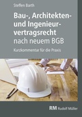 Cover: Bau-, Architekten- und Ingenieurvertragsrecht nach neuem BGB - Rudolf M&uuml;ller Verlag