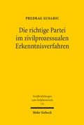 Abbildung von: Die richtige Partei im zivilprozessualen Erkenntnisverfahren - Mohr Siebeck