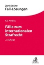 Cover: Fälle zum internationalen Strafrecht - C.H.BECK