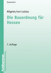 Abbildung von: Die Bauordnung für Hessen - Deutscher Gemeindeverlag