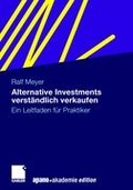 Cover: Alternative Investments verst&auml;ndlich verkaufen - Springer Gabler