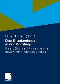 Abbildung von: Das Krankenhaus in der Beratung - Springer Gabler