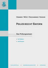 Abbildung von: Skript Polizeirecht Bayern - Hemmer-Wüst