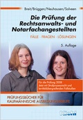 Cover: Die Pr&uuml;fung der Rechtsanwalts- und Notarfachangestellten - NWB