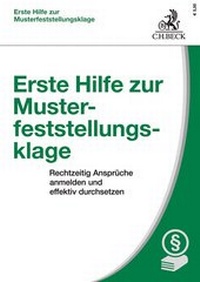 Abbildung von: Erste Hilfe zur Musterfeststellungsklage - C.H.BECK