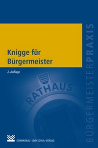 Abbildung von: Knigge für Bürgermeister - Kommunal- und Schul-Verlag