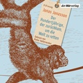 Cover: Der Hundertj&auml;hrige, der zur&uuml;ckkam, um die Welt zu retten - Der H&ouml;rverlag