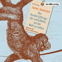 Abbildung von: Der Hundertjährige, der zurückkam, um die Welt zu retten - Der Hörverlag