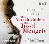 Abbildung von: Das Verschwinden des Josef Mengele - Der Audio Verlag