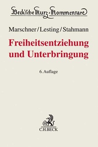 Abbildung von: Freiheitsentziehung und Unterbringung - C.H.BECK