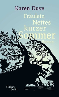 Abbildung von: Fräulein Nettes kurzer Sommer - Galiani Berlin