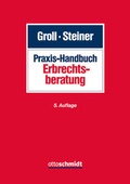 Cover: Praxis-Handbuch Erbrechtsberatung - Otto Schmidt Verlag