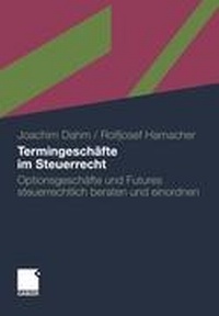 Abbildung von: Termingeschäfte im Steuerrecht - Springer Gabler