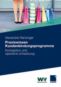 Enlarge image Cover: Praxiswissen Kundenbindungsprogramme - Springer Gabler