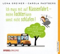 Cover: Ich muss mit auf Klassenfahrt - meine Tochter kann sonst nicht schlafen! - Audio Media Verlag