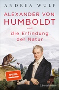 Cover: Alexander von Humboldt und die Erfindung der Natur - C. Bertelsmann