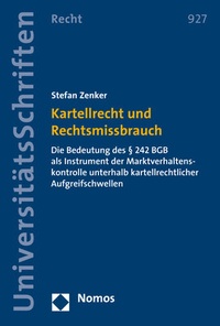 Abbildung von: Kartellrecht und Rechtsmissbrauch - Nomos