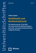 Cover: Kartellrecht und Rechtsmissbrauch - Nomos