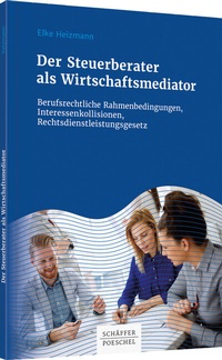 Abbildung von: Der Steuerberater als Wirtschaftsmediator - Schäffer-Poeschel