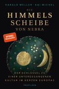 Cover: Die Himmelsscheibe von Nebra - Propyl&auml;en