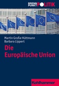Cover: Die Europ&auml;ische Union - Kohlhammer