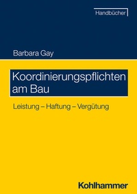 Abbildung von: Koordinierungspflichten am Bau - Kohlhammer