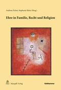 Cover: Ehre in Familie, Recht und Religion - Kohlhammer