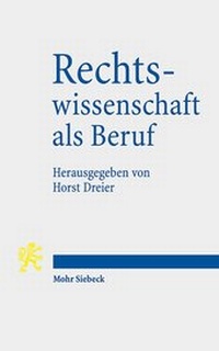 Abbildung von: Rechtswissenschaft als Beruf - Mohr Siebeck