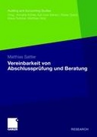 Abbildung von: Vereinbarkeit von Abschlussprüfung und Beratung - Springer Gabler