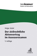 Abbildung von: Der zivilrechtliche Aktenvortrag im Assessorexamen - C.H.BECK