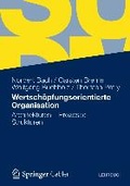 Cover: Wertsch&ouml;pfungsorientierte Organisation - Springer Gabler