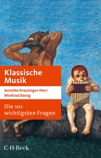 Abbildung von: Die 101 wichtigsten Fragen: Klassische Musik - C.H.BECK