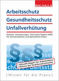 Bild vergrößern Bild: Arbeitsschutz, Gesundheitsschutz, Unfallverhütung - Ausgabe 2019 - Walhalla