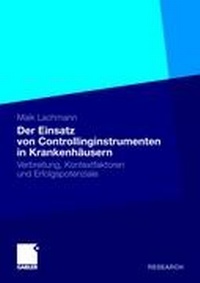Abbildung von: Der Einsatz von Controllinginstrumenten in Krankenhäusern - Springer Gabler