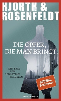 Abbildung von: Die Opfer, die man bringt - Wunderlich