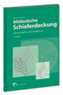 Bild: Altdeutsche Schieferdeckung - Rudolf M&uuml;ller Verlag