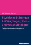 Cover: Psychische St&ouml;rungen bei S&auml;uglingen, Klein- und Vorschulkindern - Kohlhammer