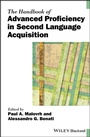 Cover: The Handbook of Advanced Proficiency in Second Language Acquisition - Wiley